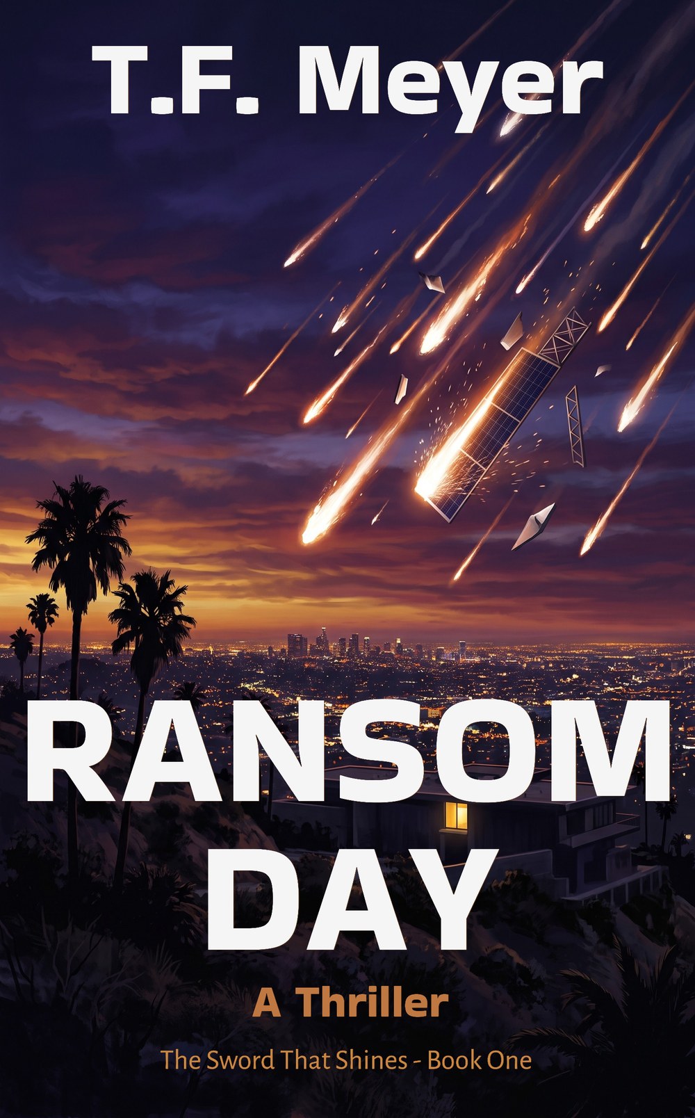 RANSOM DAY by T.F. Meyer — satellite debris burning over Los Angeles at night